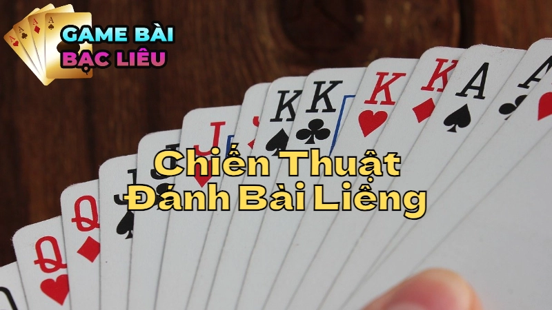 Các Chiến Thuật Đánh Bài Liêng Cho Người Mới