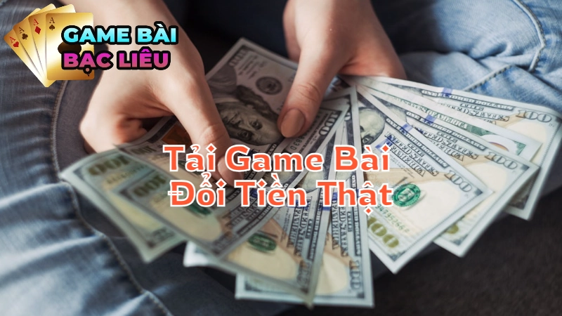 Hướng Dẫn Tải Game Bài Đổi Tiền Thật Trực Tuyến